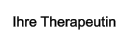 Ihre Therapeutin