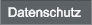 Datenschutz