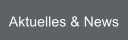 Aktuelles & News