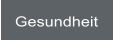 Gesundheit