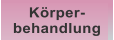 Krper- behandlung